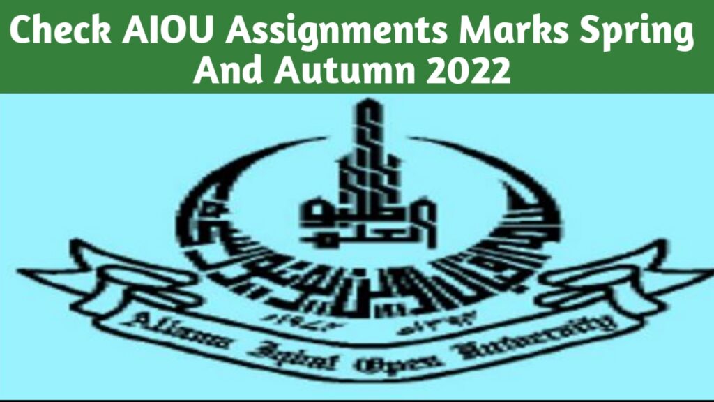 aiou assignment marks autumn 2022