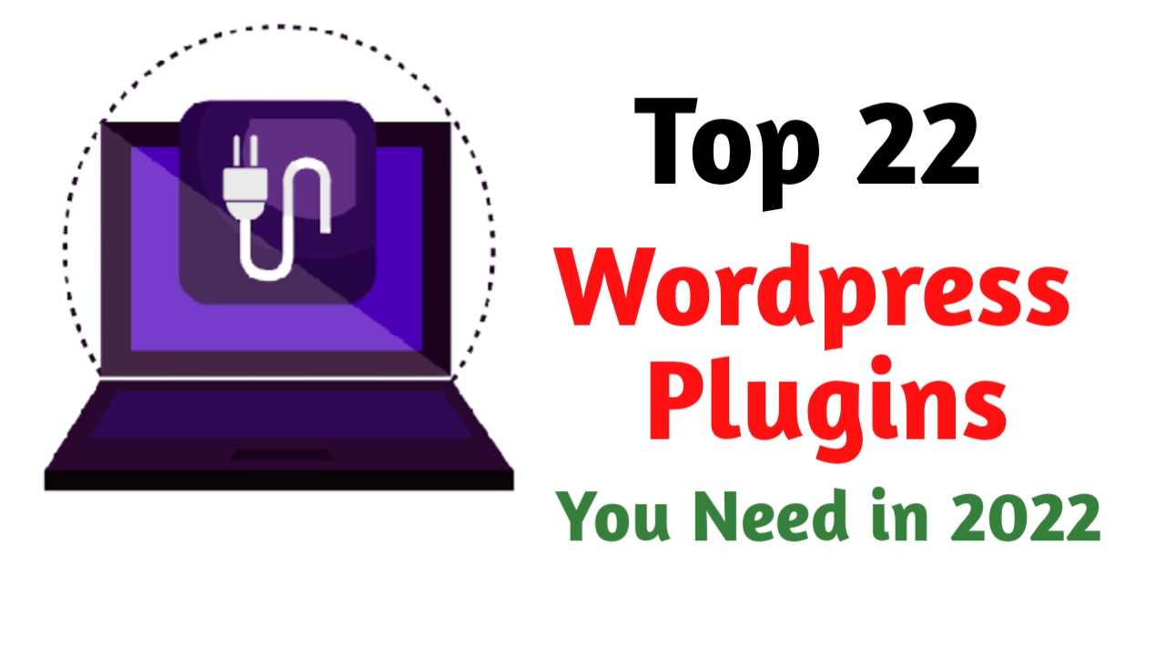22 Best Free WordPress Plugins in 2022 For Every Websites Needs